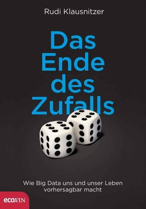Das Ende des Zufalls - wie Big Data uns und unser Leben vorhersagbar macht 1 Das Ende des Zufalls - wie Big Data uns und unser Leben vorhersagbar macht