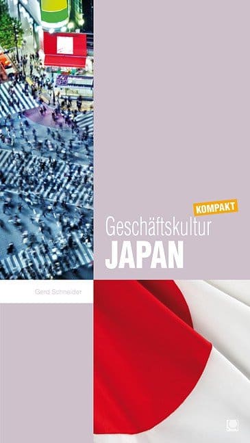 Geschäftskultur Japan kompakt 11 Geschäftskultur Japan kompakt
